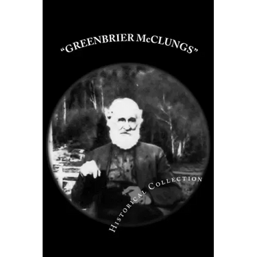 GREENBRIER McCLUNGS Historical Collection