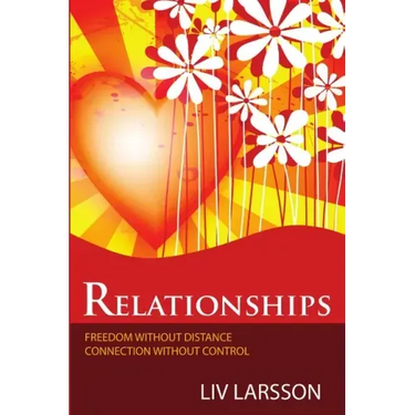 Relationships, freedom without distance, connection without control