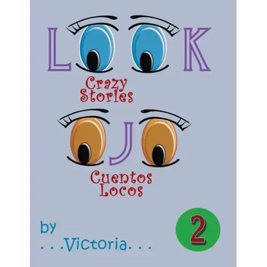 Look / Ojo 2: Crazy Stories / Cuentos Locos