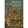 Mystics of the Christian Tradition