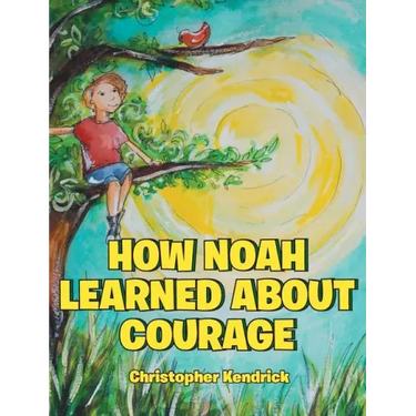 How Noah Learned About Courage