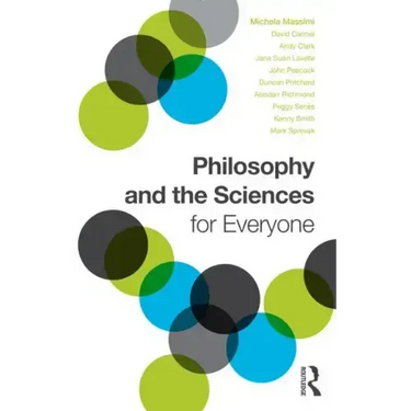 Philosophy and the Sciences for Everyone