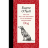 The Last Will and Testament of an Extremely Distinguished Dog