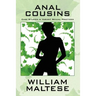 Anal Cousins: Case Studies in Variant Sexual Practices