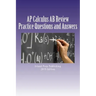 AP Calculus AB Review: Practice Questions and Answer Explanations