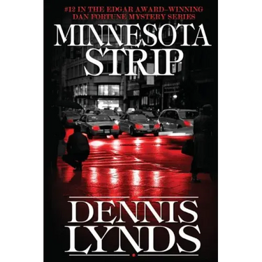 Minnesota Strip: #12 in the Edgar Award-winning Dan Fortune mystery series