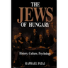 The Jews of Hungary: History, Culture, Psychology