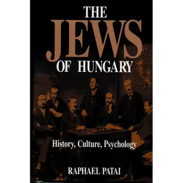 The Jews of Hungary: History, Culture, Psychology