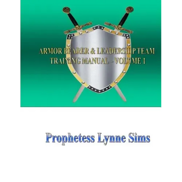 The Armor Bearer and Leadership Training Manual Vol. 1