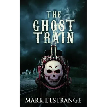 The Ghost Train