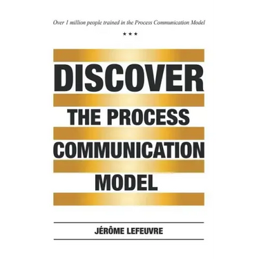Discover the Process Communication Model(R)