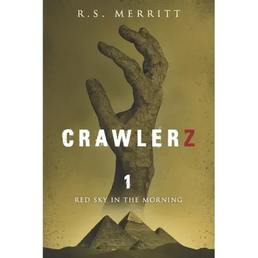 Crawlerz: Book 1: Red Sky in the Morning