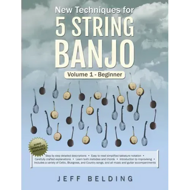 New Techniques for 5 String Banjo: Volume 1 Beginner