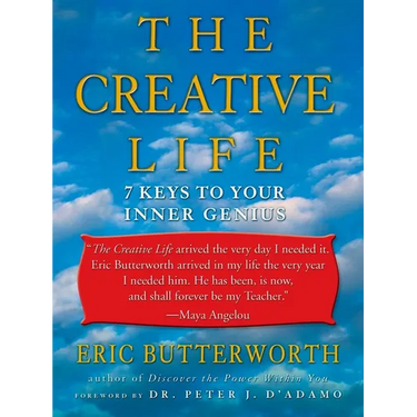 The Creative Life: Seven Keys to Your Inner Genius