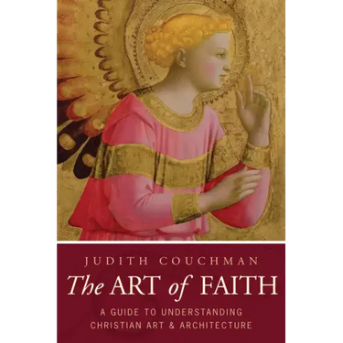 Art of Faith: A Guide to Understanding Christian Images