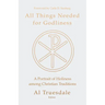 All Things Needed for Godliness: A Portrait of Holiness Among Christian Traditions