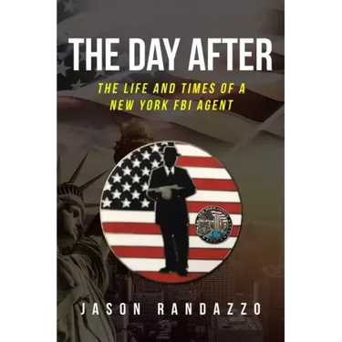 The Day After: The Life and Times of a New York FBI Agent
