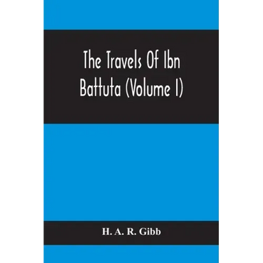 The Travels Of Ibn Battuta (Volume I)
