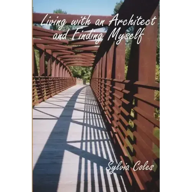 Living with an Architect and Finding Myself
