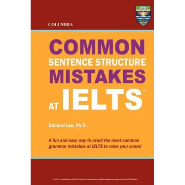 Columbia Common Sentence Structure Mistakes at IELTS