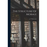 The Structure Of Morale
