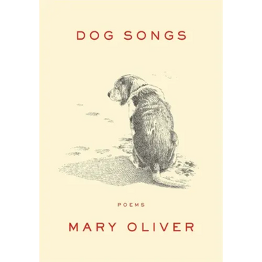 Dog Songs: Poems