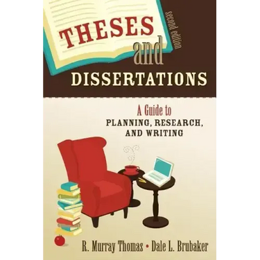 Theses and Dissertations: A Guide to Planning, Research, and Writing