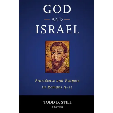 God and Israel: Providence and Purpose in Romans 9-11