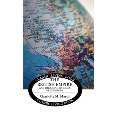 Geographical Reader Book 2: The British Empire and the Great Divisions of the Globe