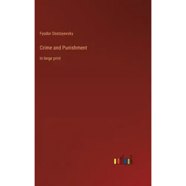 Crime and Punishment: in large print