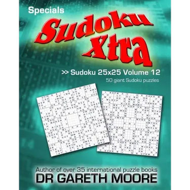 Sudoku 25x25 Volume 12: Sudoku Xtra Specials