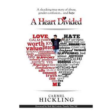 A Heart Divided: A shocking true story of abuse, gender confusion... and hope