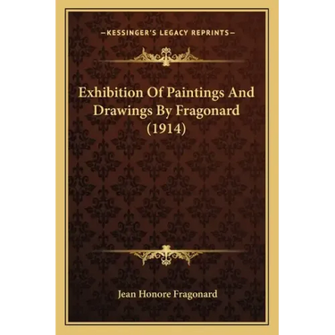 Exhibition Of Paintings And Drawings By Fragonard (1914)