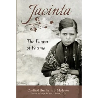 Jacinta: The Flower of Fatima