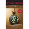 The 24-Hour Turnaround (2nd Edition): How Amazing Entrepreneurs Succeed in Tough Times
