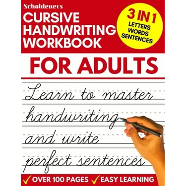 Cursive Handwriting Workbook for Adults: Learn Cursive Writing for Adults (Adult Cursive Handwriting Workbook)
