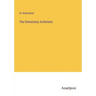 The Elementary Arithmetic