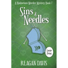 Sins & Needles: A Knitorious Murder Mystery