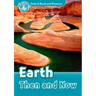 Oxford Read and Discover: Level 6: Earth Then and Now