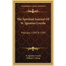 The Spiritual Journal Of St. Ignatius Loyola: February, 1544 To 1545