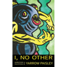 I, No Other