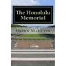 The Honolulu Memorial: - An explorers guide