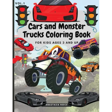 Cars and Monster Trucks Coloring Book For Kids Ages 3 and Up: Fun Coloring Book with Amazing Cars and Monster Trucks For Kids, Toddlers