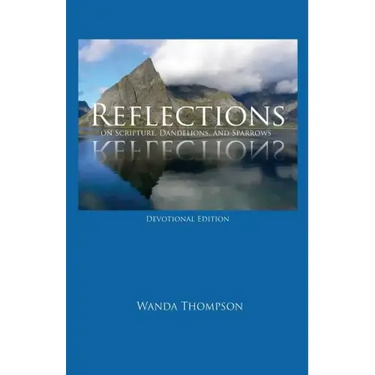 Reflections on Scripture, Dandelions, and Sparrows