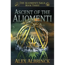 Ascent of the Aliomenti (The Aliomenti Saga - Book 3)