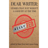Dear Writer: Stories That Just Weren't a Good Fit at the Time