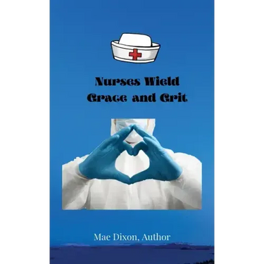 Nurses Wield Grace and Grit
