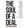 The Soul Of A Deal: Making Deals in the Digital Age