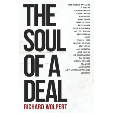 The Soul Of A Deal: Making Deals in the Digital Age