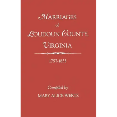 Marriages of Loudoun County, Virginia, 1757-1853